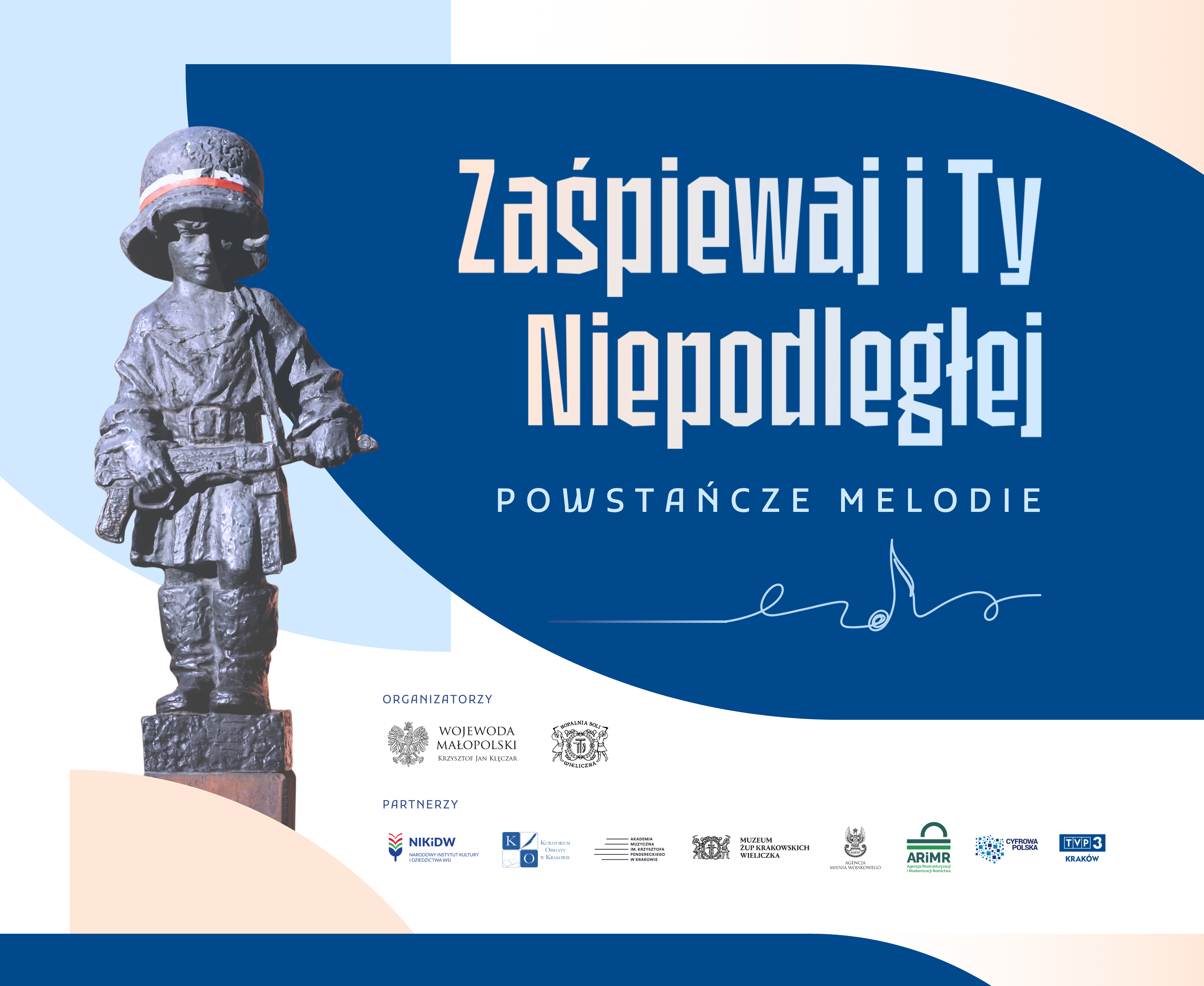„zaŚPIEWAJ I TY NIEPODLEGŁEJ!